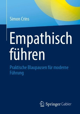 Empathisch führen – Simon Crins, Springer Gabler